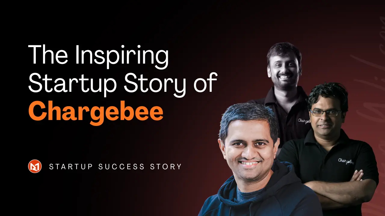 The Inspiring Startup Story of Chargebe