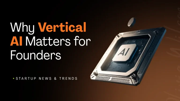 Why Vertical AI Matters for Founders