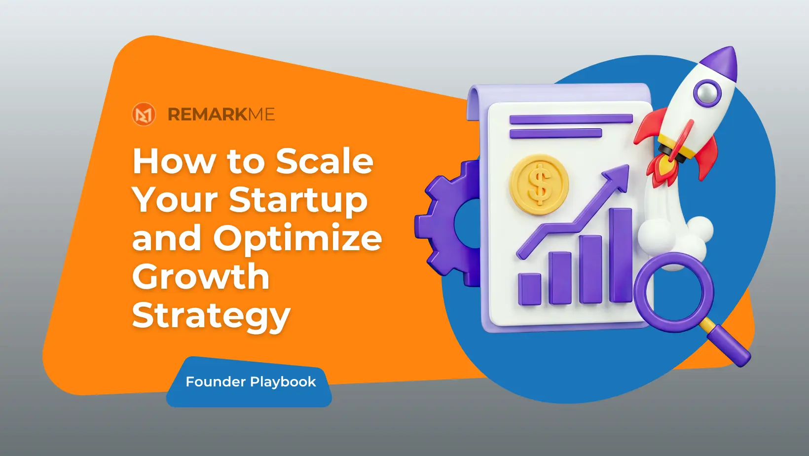 How to Scale Your Startup and Optimize Growth Strategy
