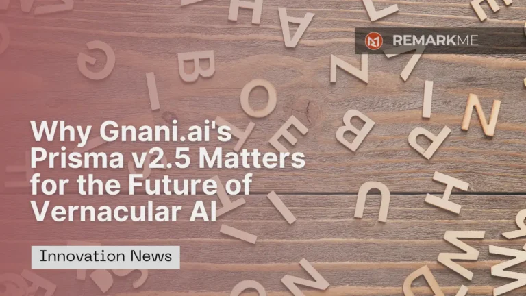 Why Gnani.ai's Prisma v2.5 Matters for the Future of Vernacular AI