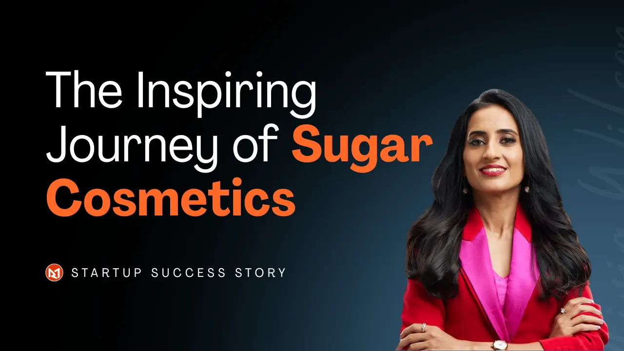 Sugar Cosmetics Success Story