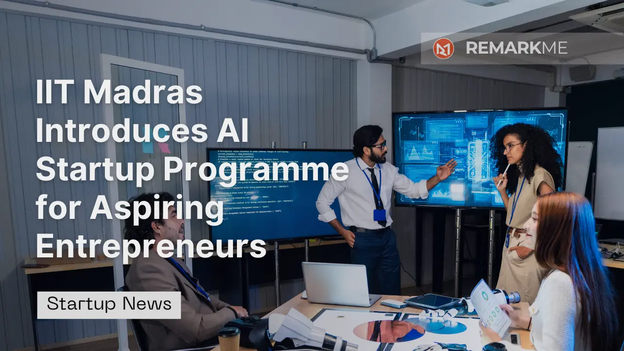IIT Madras Introduces AI Startup Programme for Aspiring Entrepreneurs