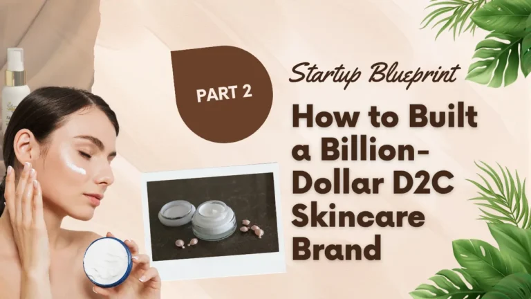How The Derma Co. Built Customer Trust | D2C Skincare Startup Blueprint Part 2