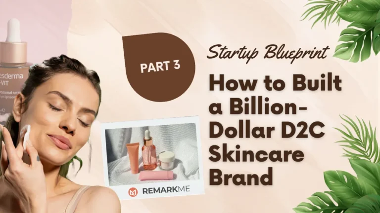 The Derma Co. Startup Blueprint Part 3: How Its D2C Business Model Drives Growth