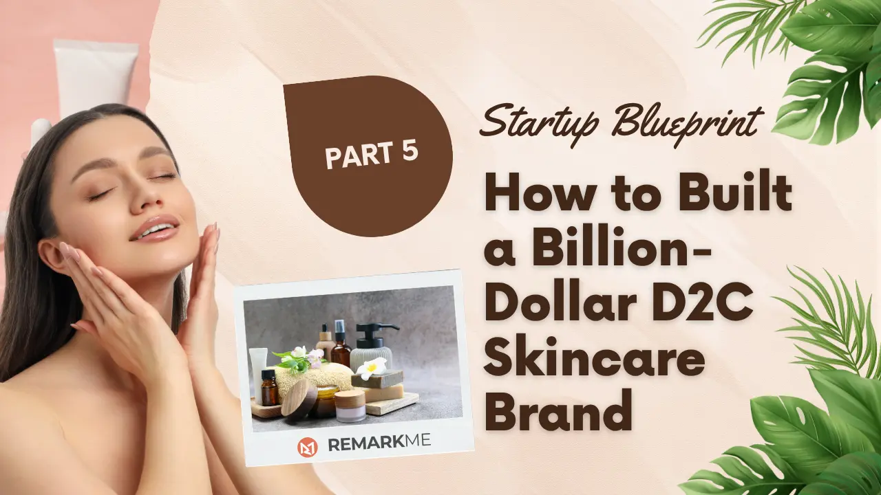 The Derma Co. Customer Acquisition Strategy reveals