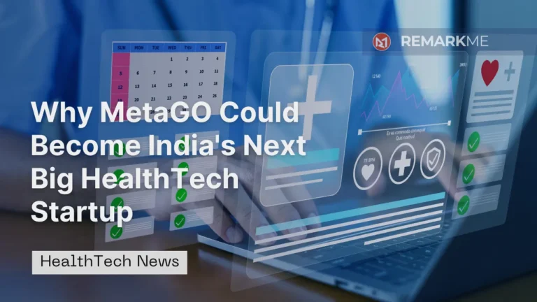 Why MetaGO Could Become India's Next Big HealthTech Startup