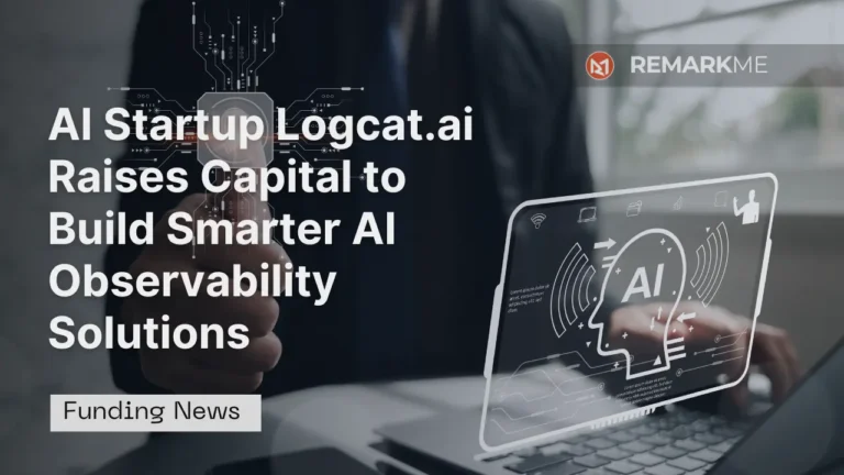 AI Startup Logcat.ai Raises Capital to Build Smarter AI Observability Solutions