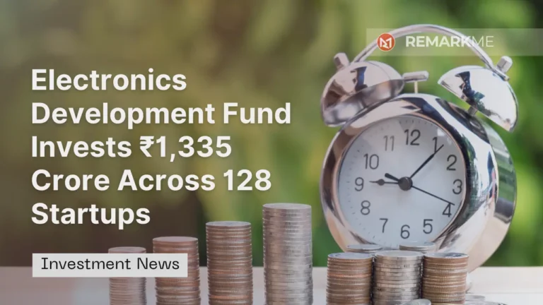 Electronics Development Fund Invests ₹1,335 Crore Across 128 Startups