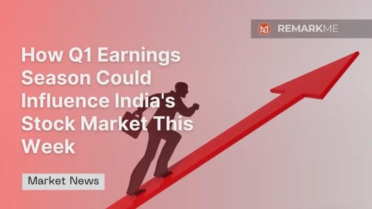 How Q1 Earnings Season Could Influence India's Stock Market This Week