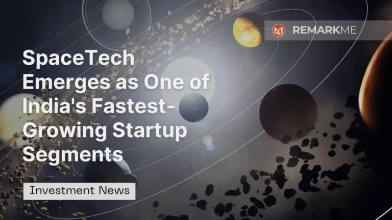 SpaceTech Emerges as One of India's Fastest-Growing Startup Segments