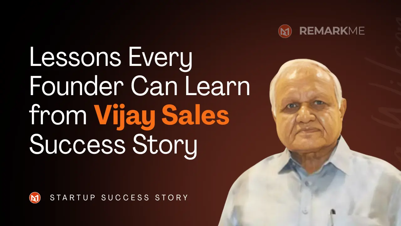 Lessons Every Founder Can Learn from Vijay Sales' Success Story