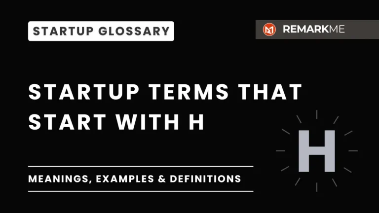 Startup Glossary H
