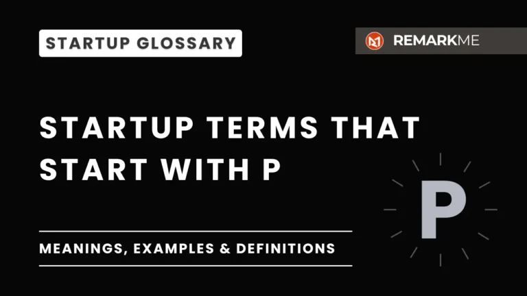 Startup Glossary P