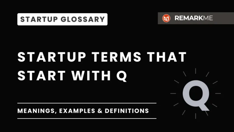 Startup Glossary Q