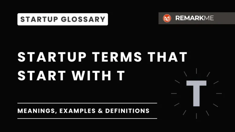 Startup Glossary T