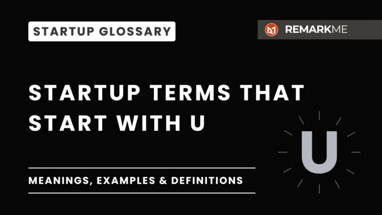 Startup Glossary U