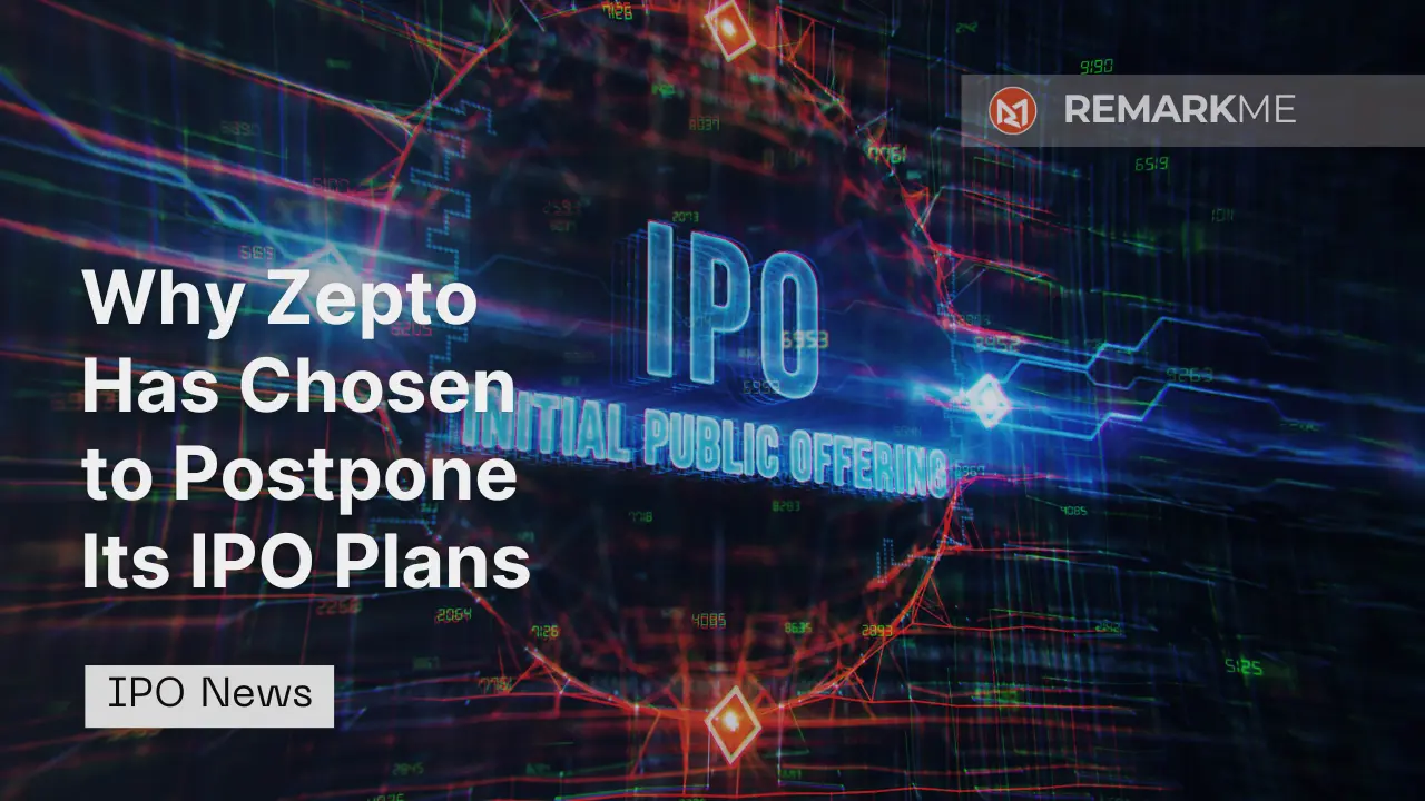 Zepto Postpones Its IPO as Startup Focuses on Stronger Growth Fundamentals